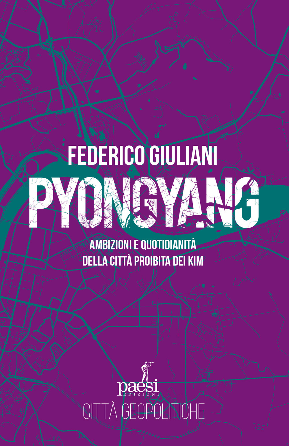 Pyongyang. Ambizioni e quotidianità della città proibita dei Kim