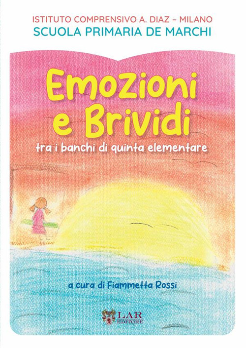 Emozioni e brividi. Tra i banchi di quinta elementare