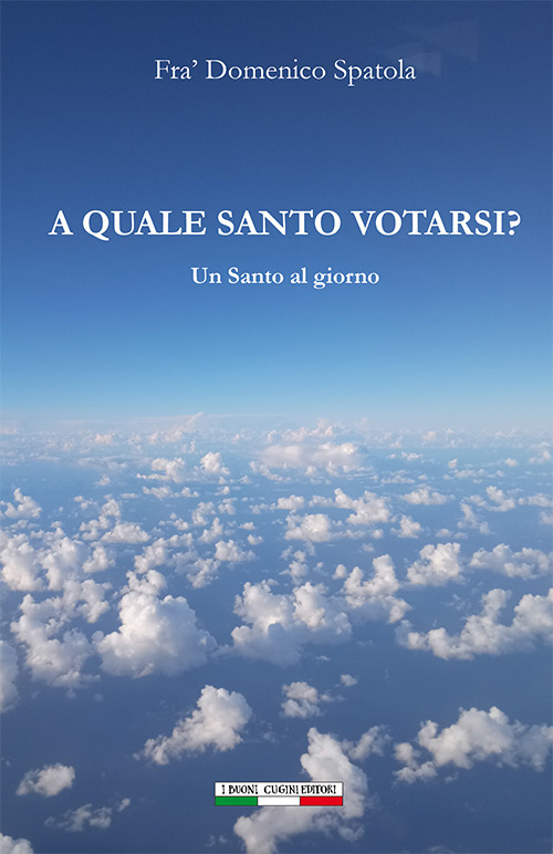 A quale Santo votarsi? Un Santo al giorno