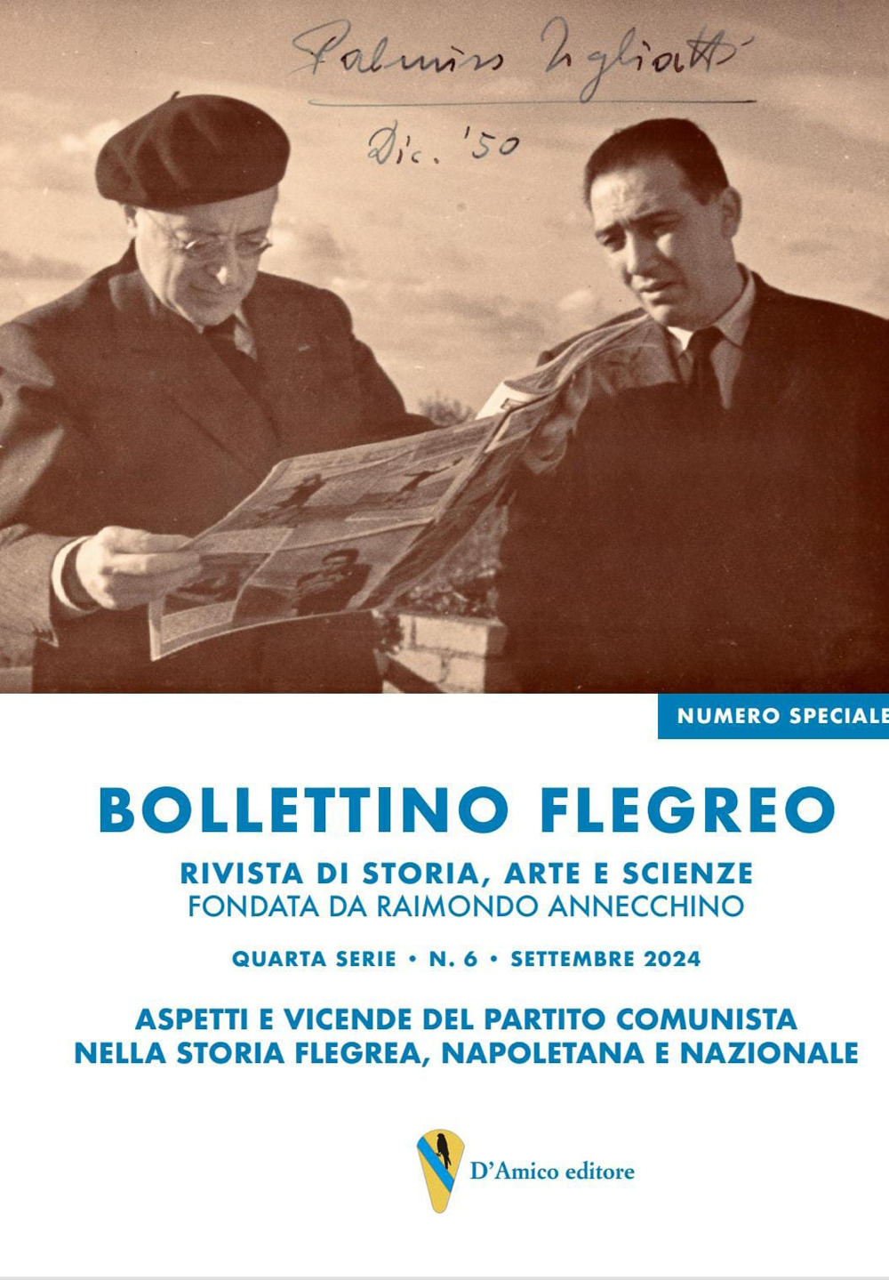 Bollettino Flegreo quarta serie (2024). Vol. 6: Settembre. Aspetti e vicende del Partito comunista nella storia flegrea, napoletana e nazionale