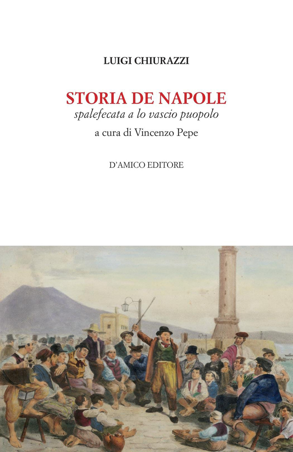 Storia de Napole. Spalefecata a lo vascio puopolo