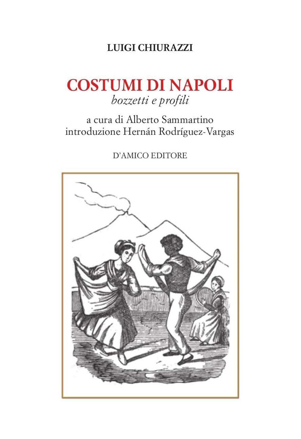 Costumi di Napoli. Bozzetti e profili