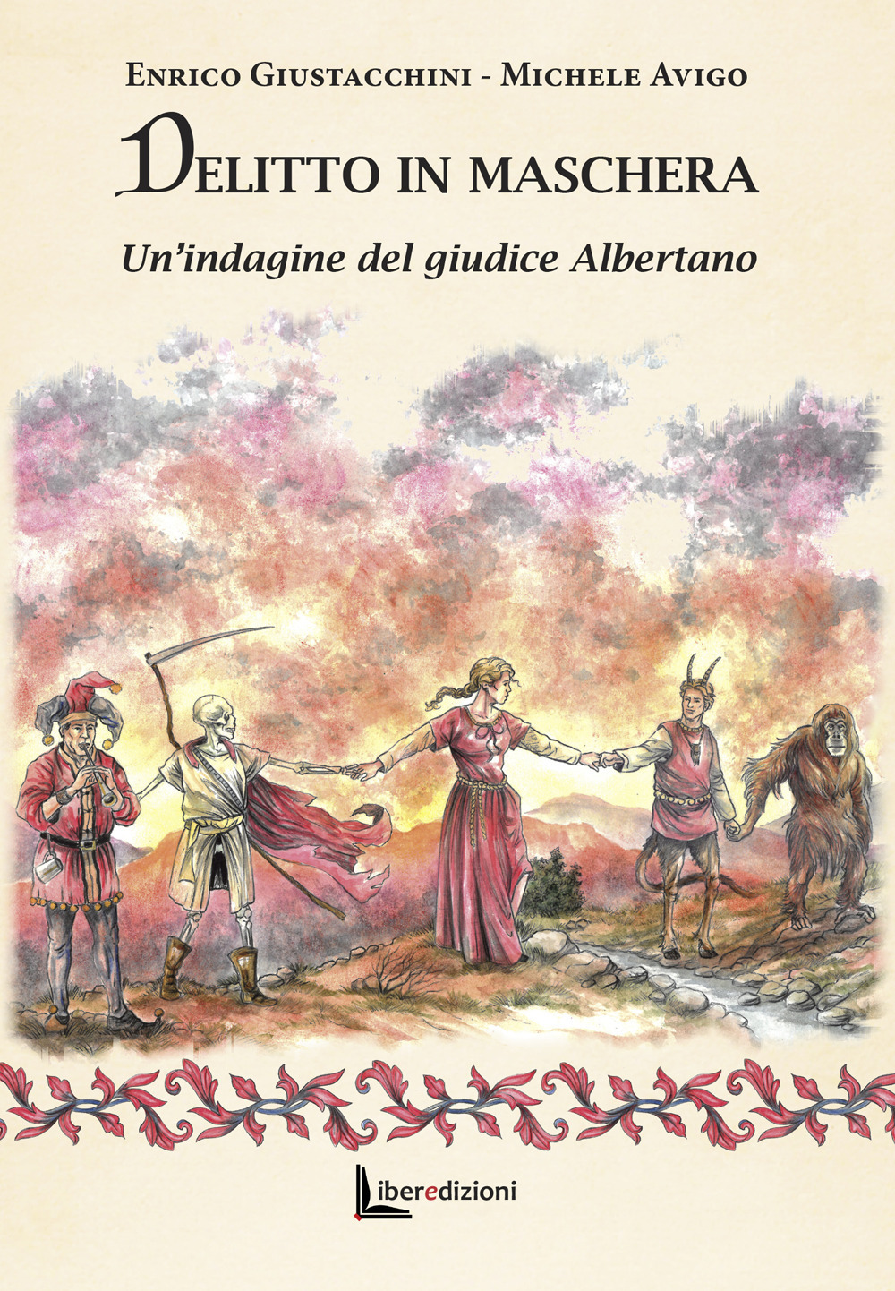 Delitto in maschera. Un'indagine del giudice Albertano. Ediz. illustrata