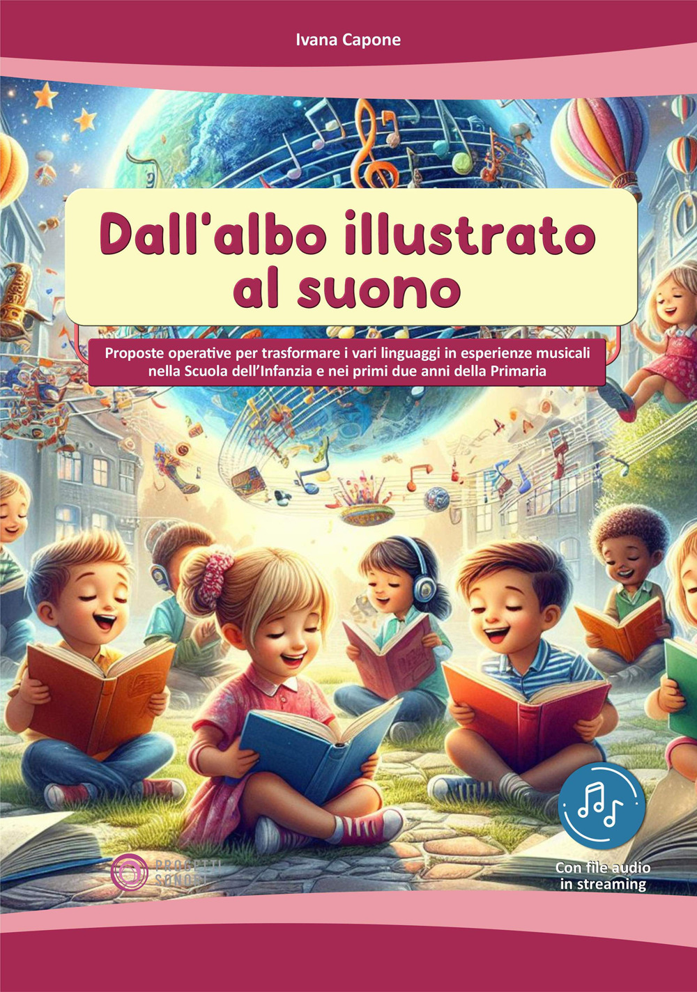 Dall'albo illustrato al suono. Con Contenuto digitale per accesso on line