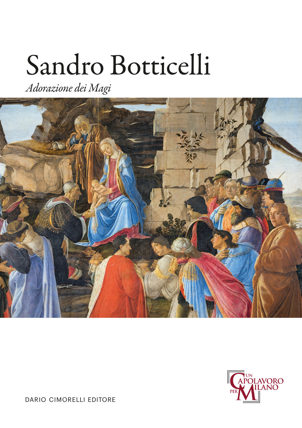 Sandro Botticelli. Adorazione dei magi