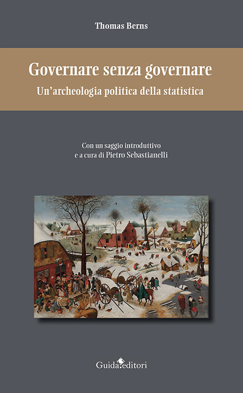 Governare senza governare. Un'archeologia politica della statistica