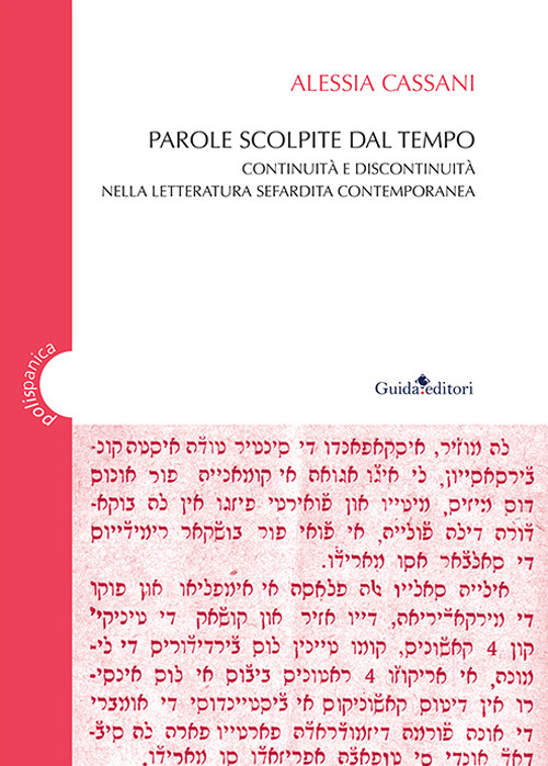 Parole scolpite dal tempo. Continuità e discontinuità nella letteratura sefardita contemporanea