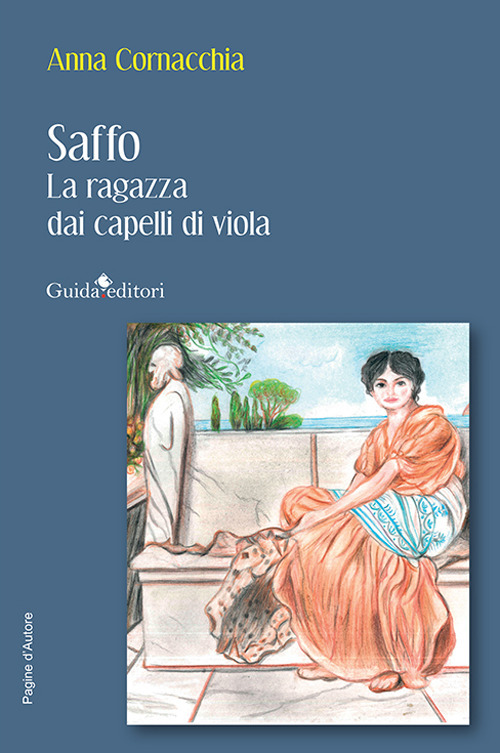 Saffo. La ragazza dai capelli di viola