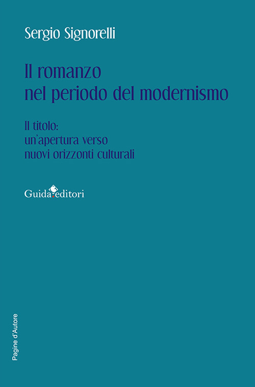 Il romanzo nel periodo del modernismo. Il titolo: un'apertura verso nuovi orizzonti culturali