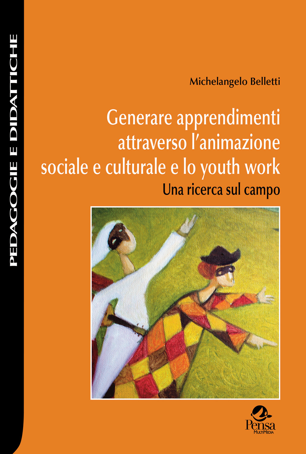 Generare apprendimenti attraverso l'animazione sociale e culturale e lo youth work. Una ricerca sul campo