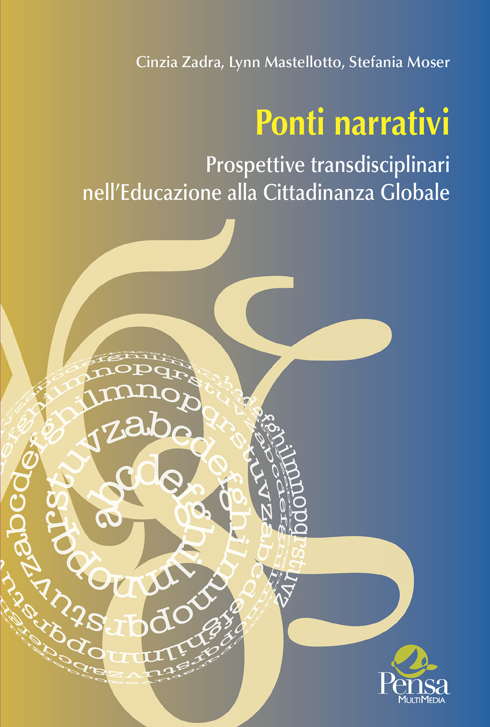 Ponti narrativi. Prospettive transdisciplinari nell'educazione alla cittadinanza globale