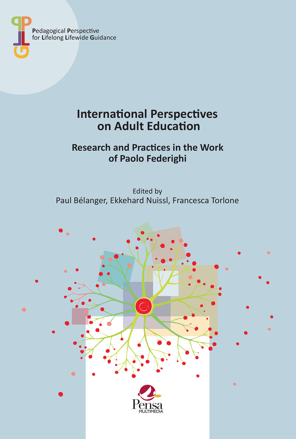 International Perspectives on Adult Education. Research and Practices in the Work of Paolo Federighi