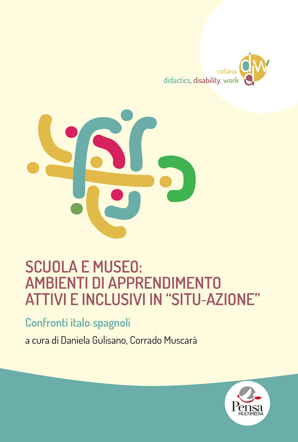 Scuola e museo: ambienti di apprendimento attivi e inclusivi in «situ-azione». Confronti italo-spagnoli