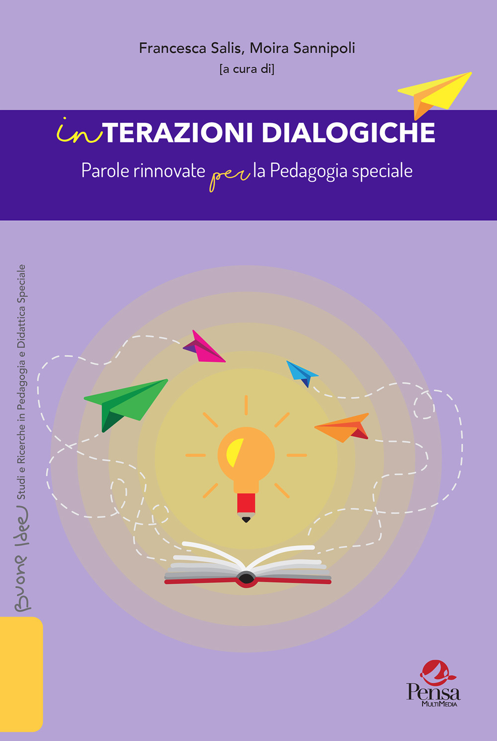 Interazioni dialogiche. Parole rinnovate per la Pedagogia speciale