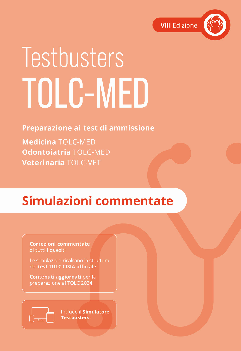 TOLC-MED. Test Medicina 2024/2025. Preparazione ai test di ammissione.  Medicina, odontoiatria e veterinaria. Simulazioni commentate. Con  espansione online di - Bookdealer