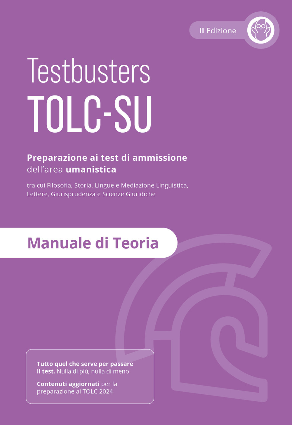 Testbusters TOLC-SU. Manuale di teoria. Preparazione al test di ammissione dell'area umanistica