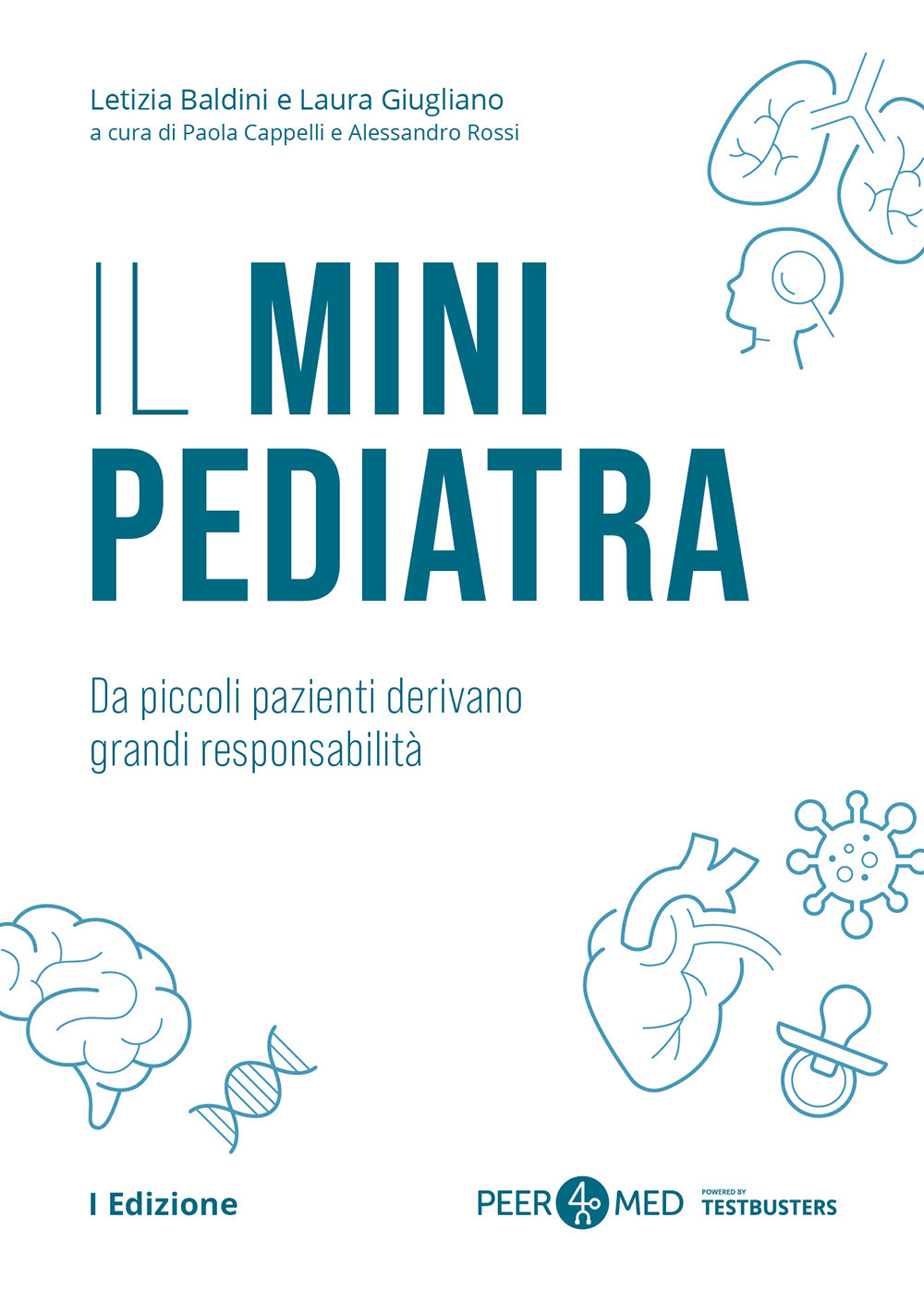 Peer4Med. Il Mini Pediatra. Da piccoli pazienti derivano grandi responsabilità