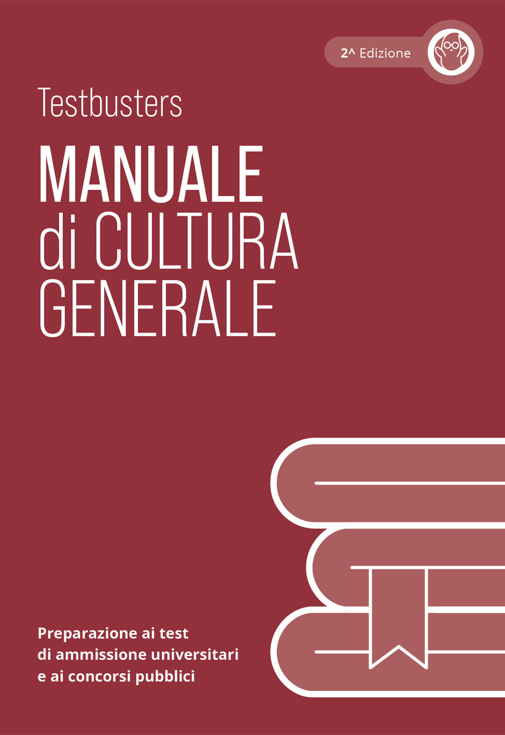 Manuale di cultura generale. Preparazione ai test di ammissione universitari e ai concorsi pubblici