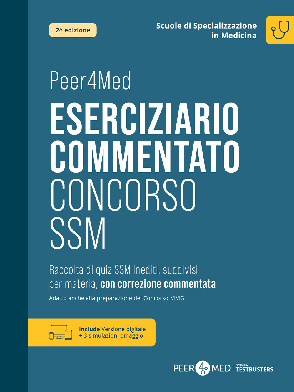 Eserciziario commentato Concorso SSM. Raccolta di quiz SSM inediti, suddivisi per materia, con correzione commentata. Preparazione per il test d'ammissione alle scuole di specializzazione in medicina. Con ebook