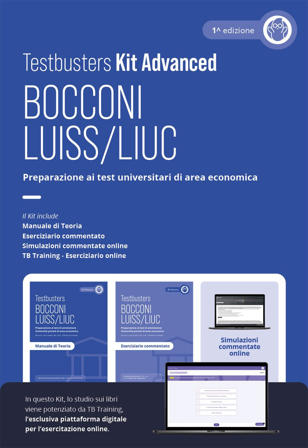 Testbusters Bocconi e LUISS. Kit advanced. Preparazione ai test di ammissione di area economica e giuridica. Con TB training. Con simulazioni commentate online