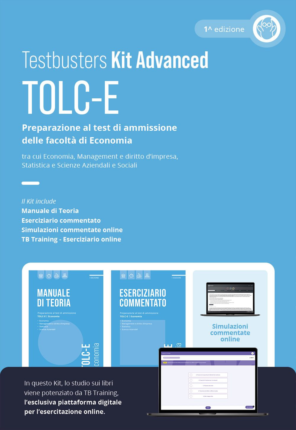 Testbusters TOLC-E. Kit Advanced. Preparazione al test di ammissione delle facoltà di Economia. Con TB training. Con simulazioni commentate online