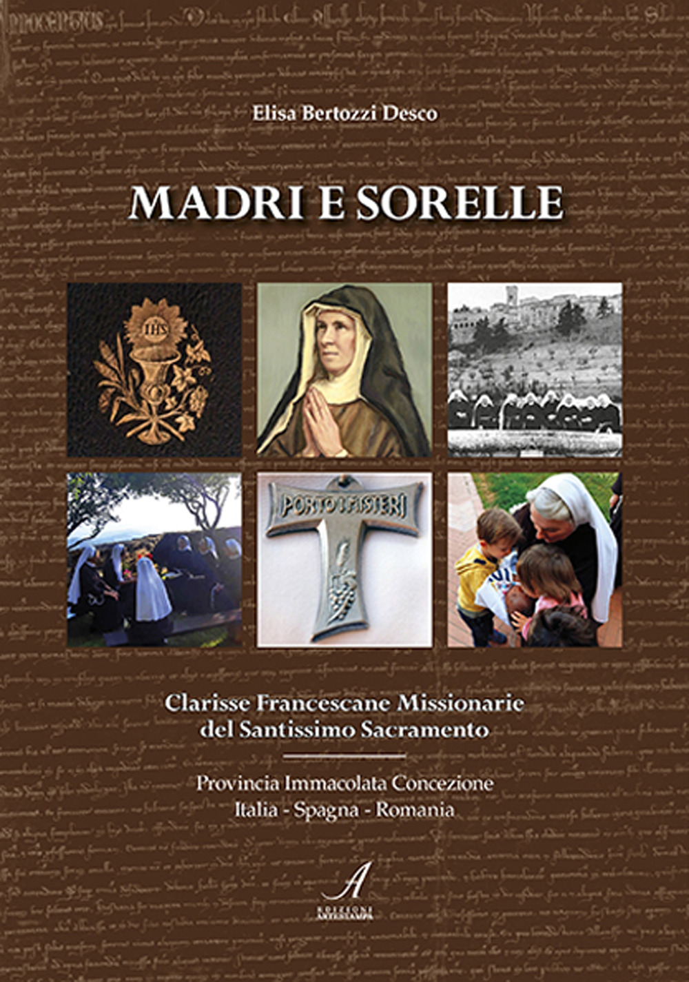 Madri e sorelle. Clarisse Francescane Missionarie del Santissimo Sacramento