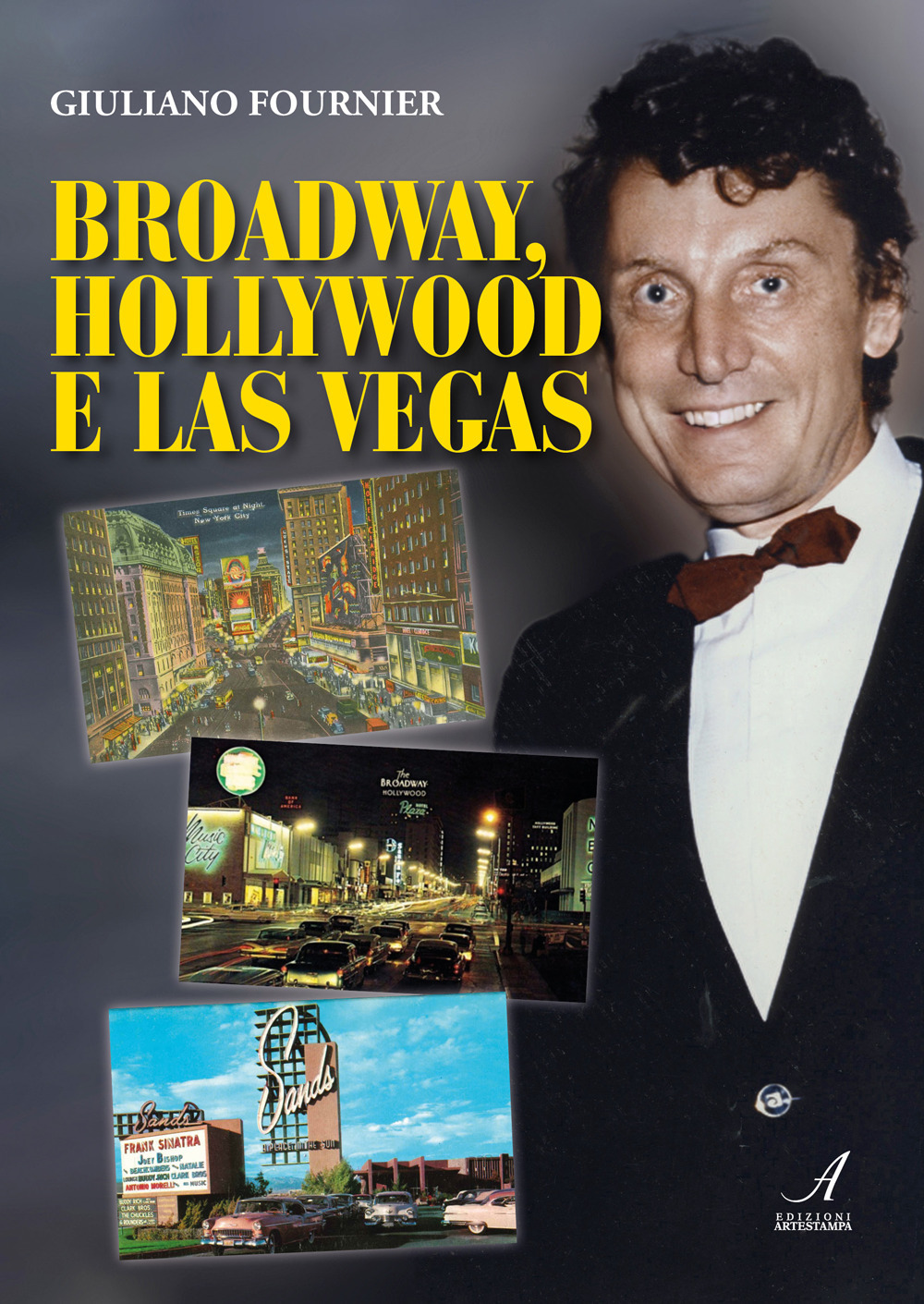 Broadway, Hollywood e Las Vegas