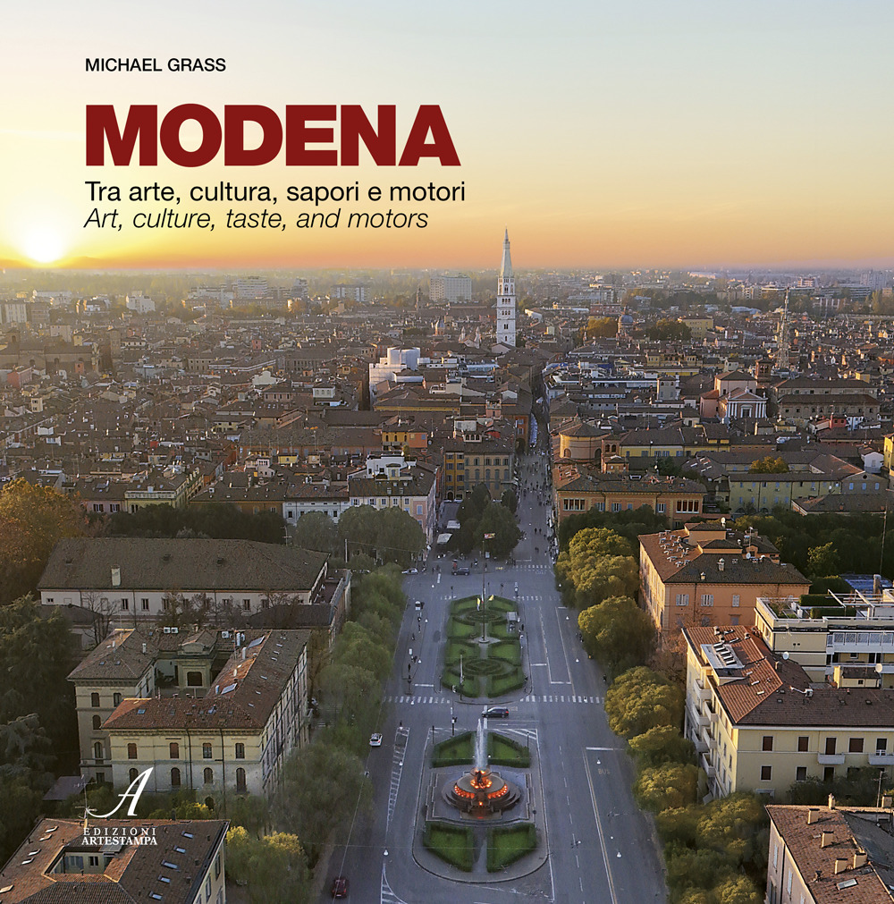 Modena. Tra arte, cultura, sapori e motori