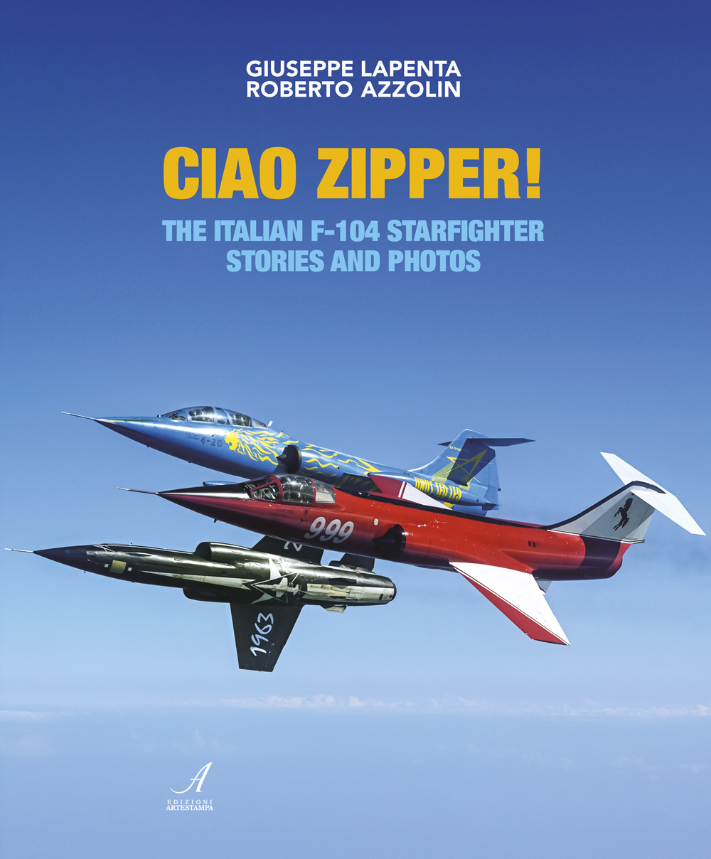 Ciao Zipper! The italian f-104 starfighter stories and photos