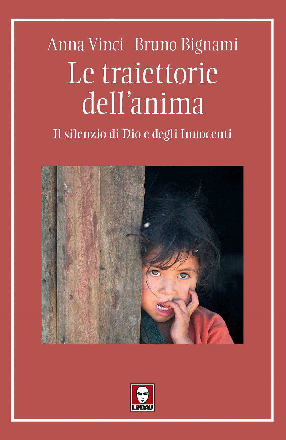 Le traiettorie dell'anima. Il silenzio di Dio e degli Innocenti