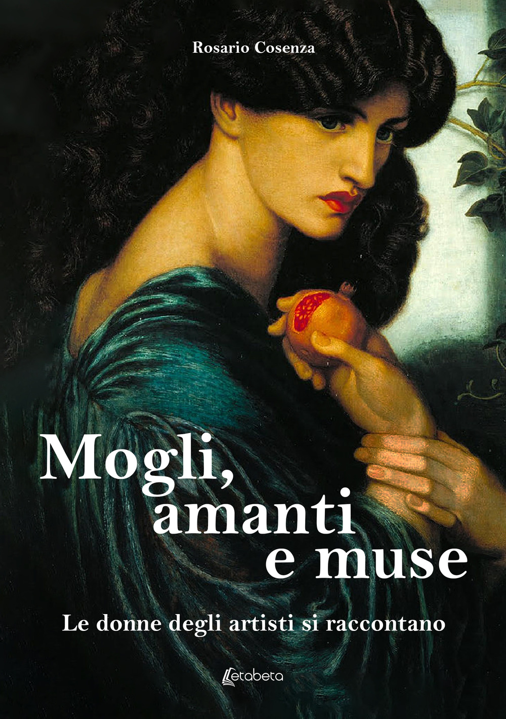 Mogli, amanti e muse. Le donne degli artisti si raccontano