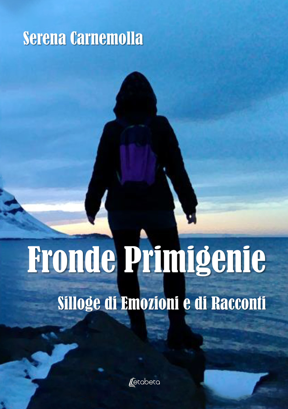 Fronde primigenie. Silloge di emozioni e di racconti