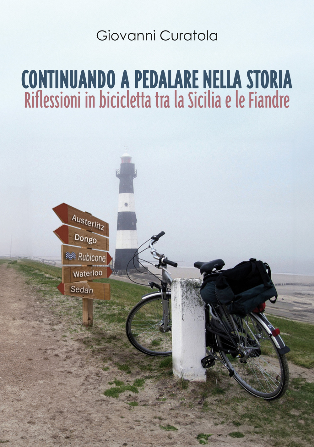 Continuando a pedalare nella storia. Riflessioni in bicicletta tra la Sicilia e le Fiandre