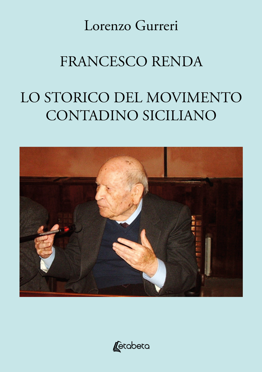 Francesco Renda. Lo storico del movimento contadino