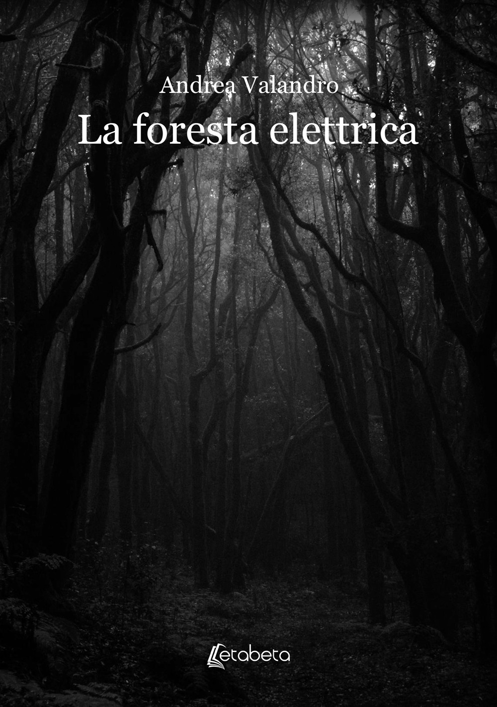 La foresta elettrica