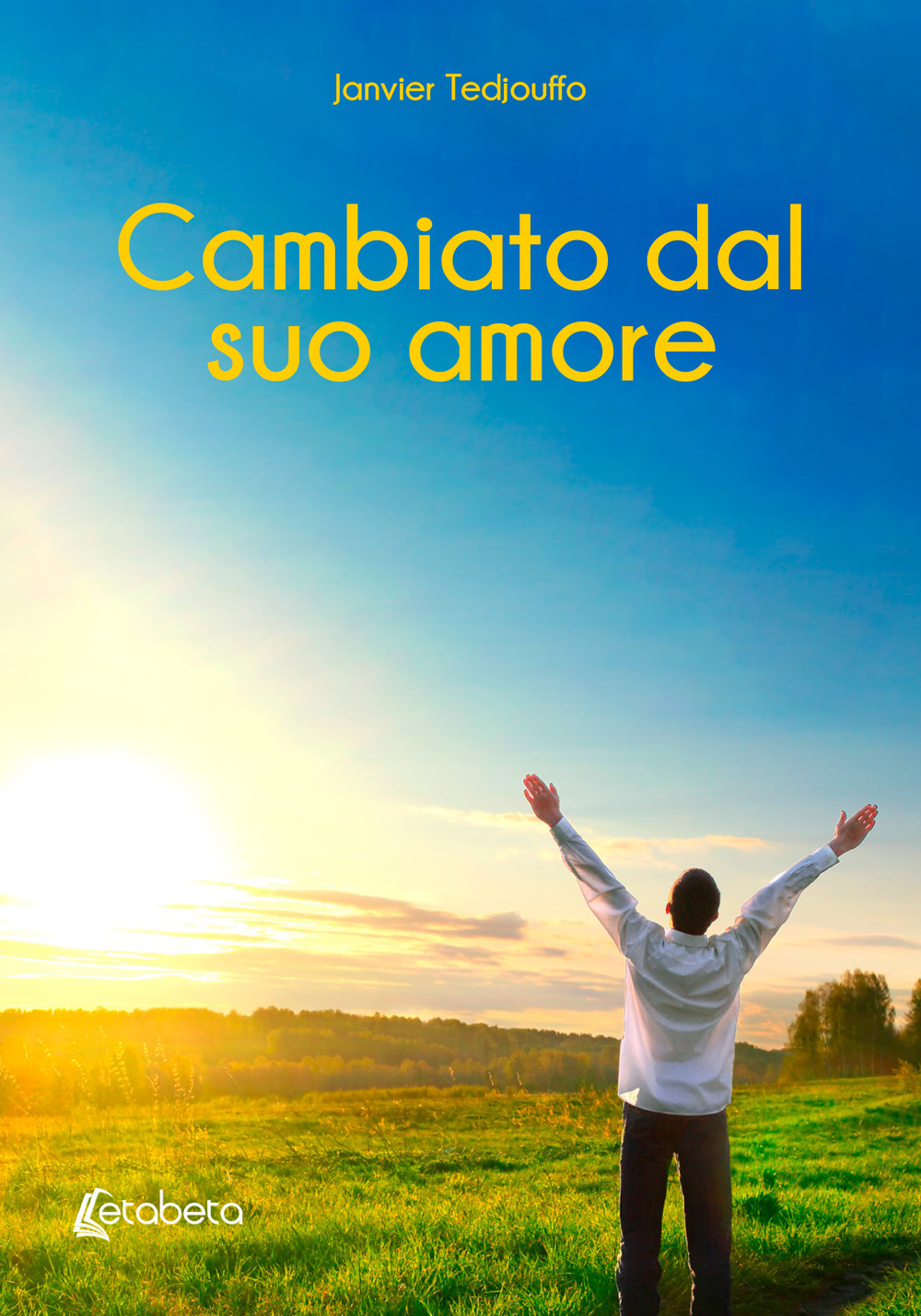 Cambiato dal suo amore