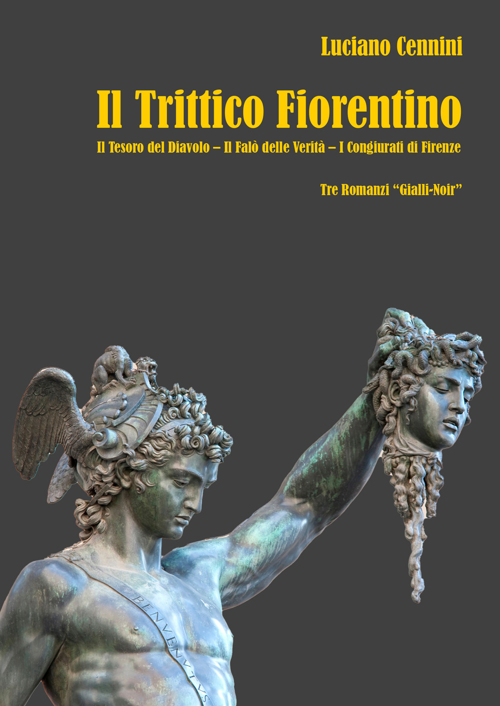 Il trittico fiorentino: Il tesoro del Diavolo-Il falò delle verità-I congiurati di Firenze