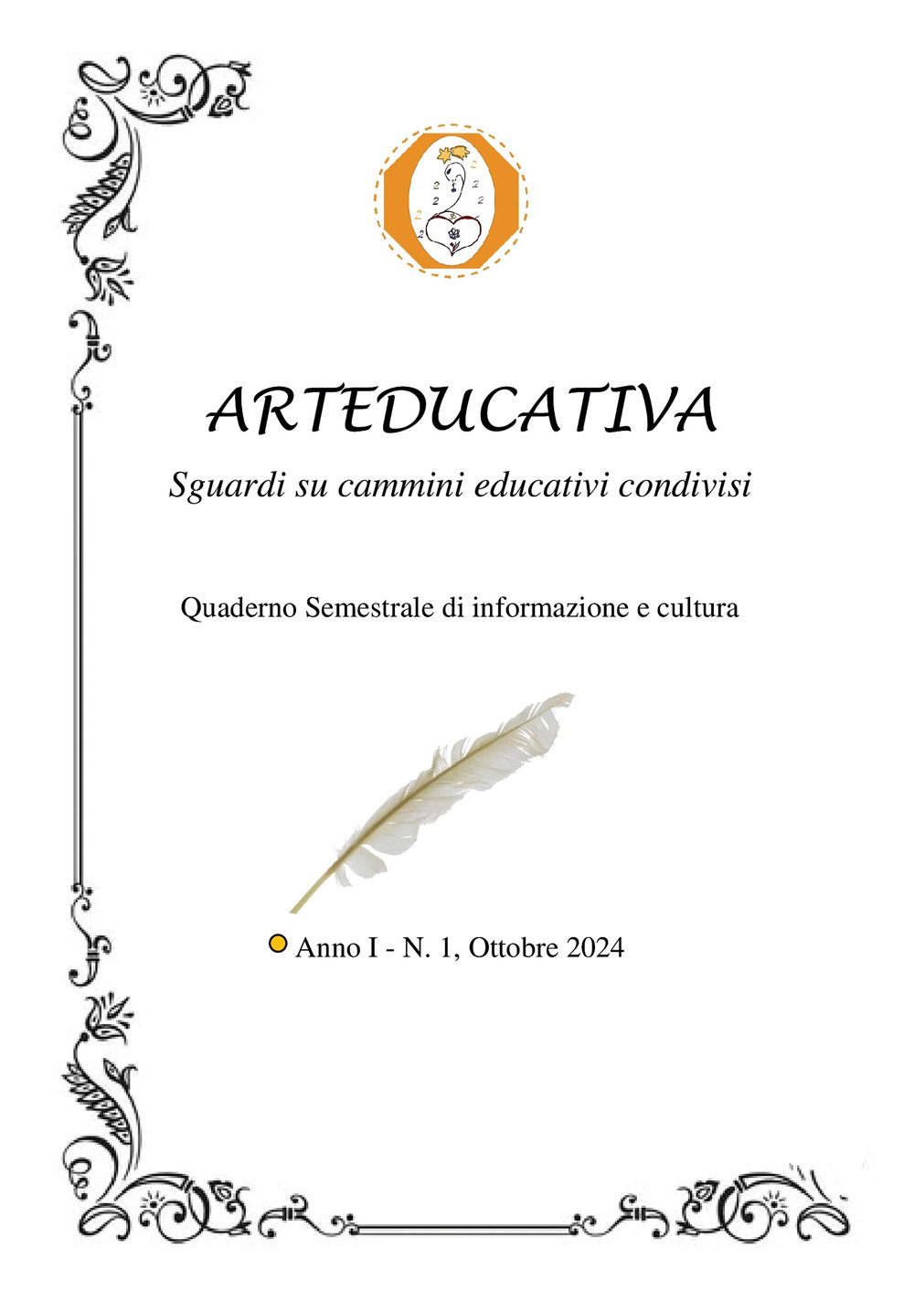 Arteducativa. Sguardi su cammini educativi condivisi. Quaderno semestrale di informazione e cultura