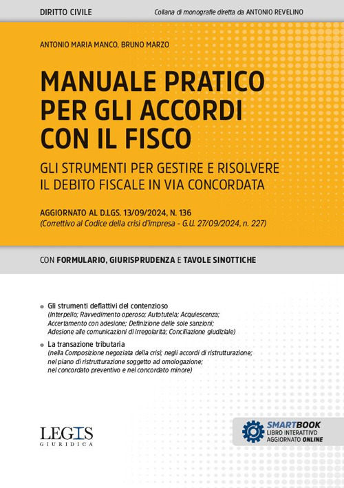 Gli accordi con il fisco. Gli strumenti per gestire e risolvere il debito fiscale in via concordata