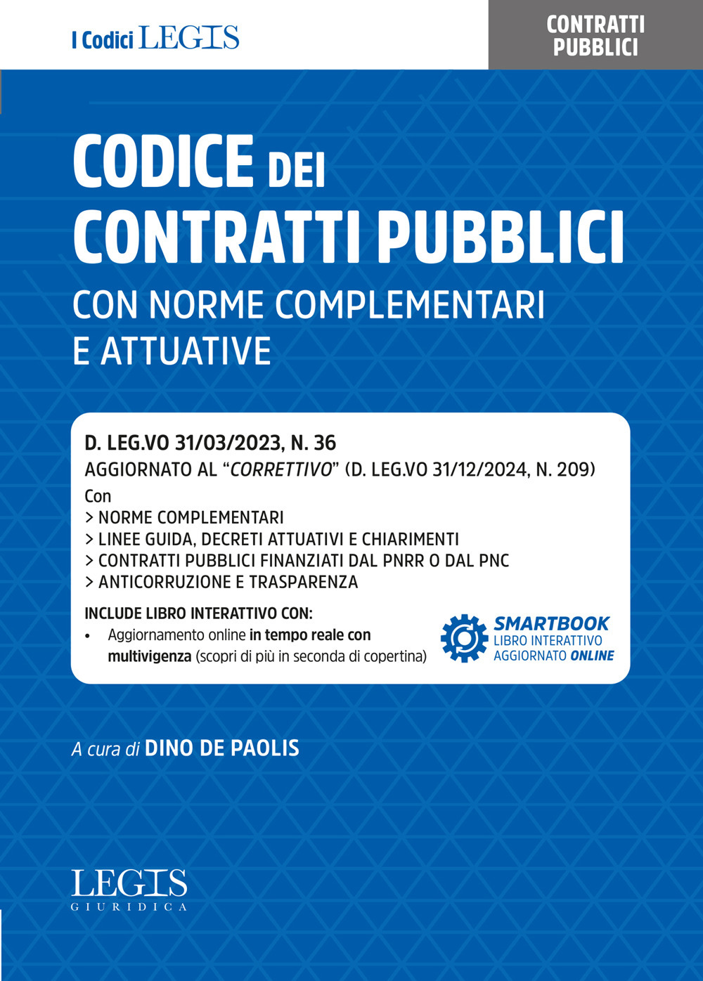 Codice dei contratti pubblici con norme complementari e attuative