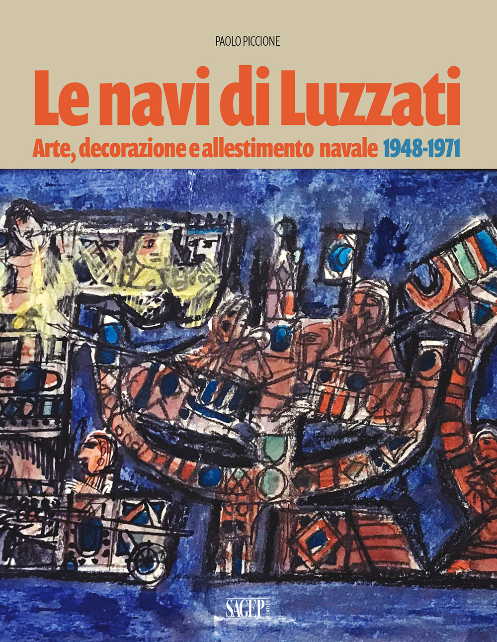 Le navi di Luzzati. Arte, decorazione e allestimento navale 1948-1971