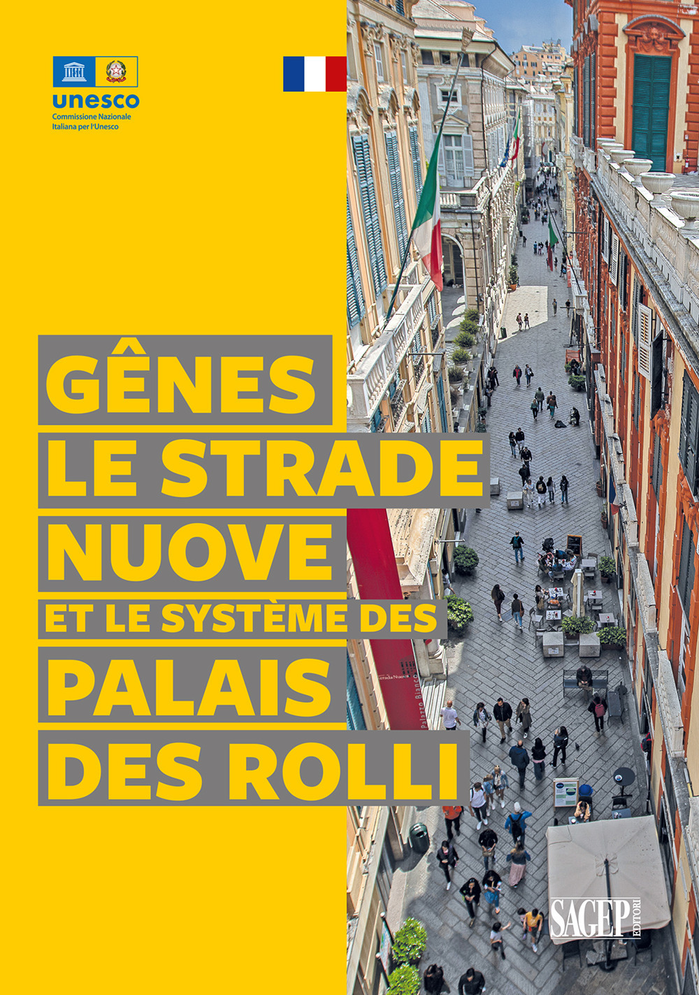 Gênes le Strade Nuove et le système des Palais des Rolli