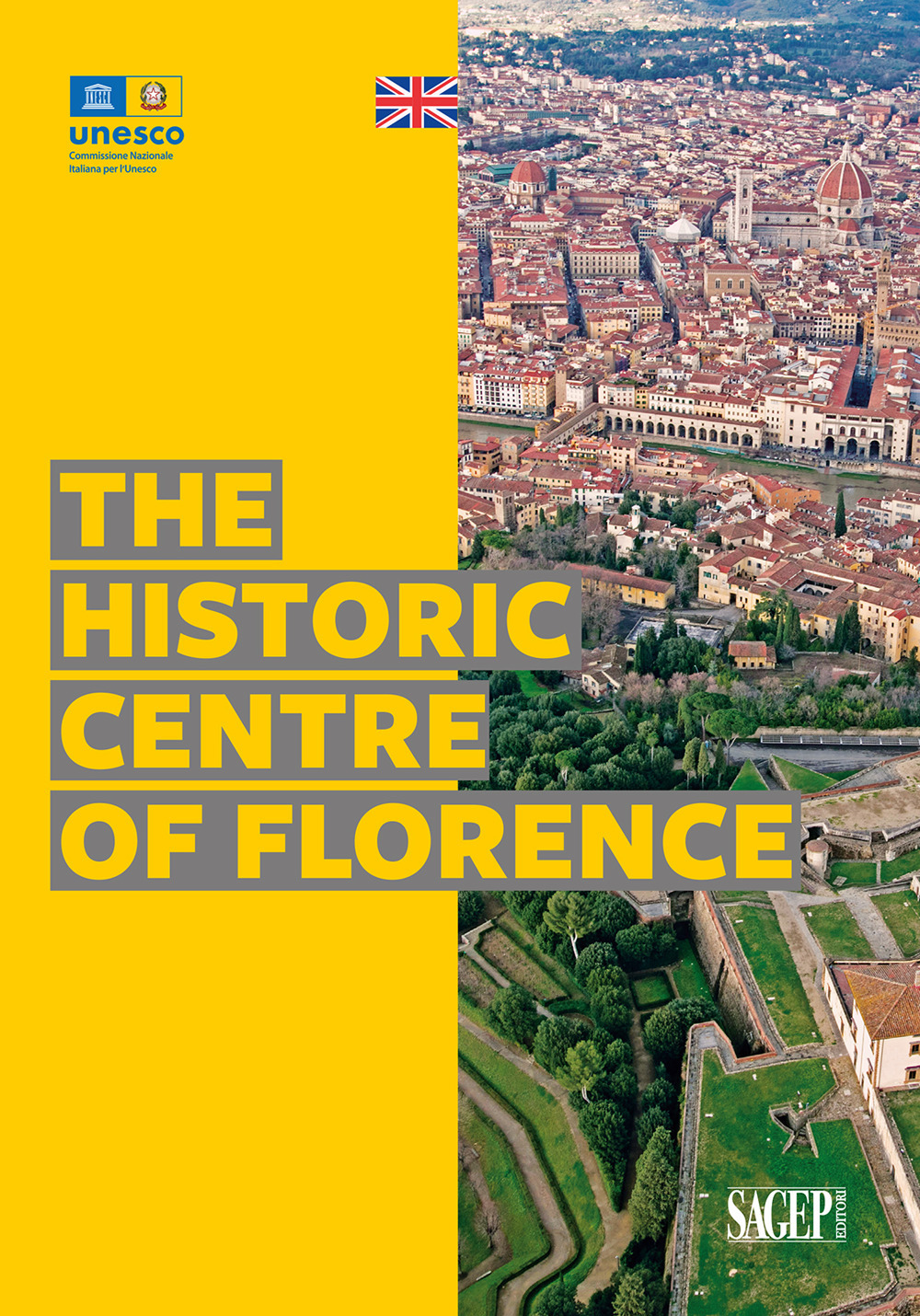 The historic centre of Florence. Ediz. illustrata