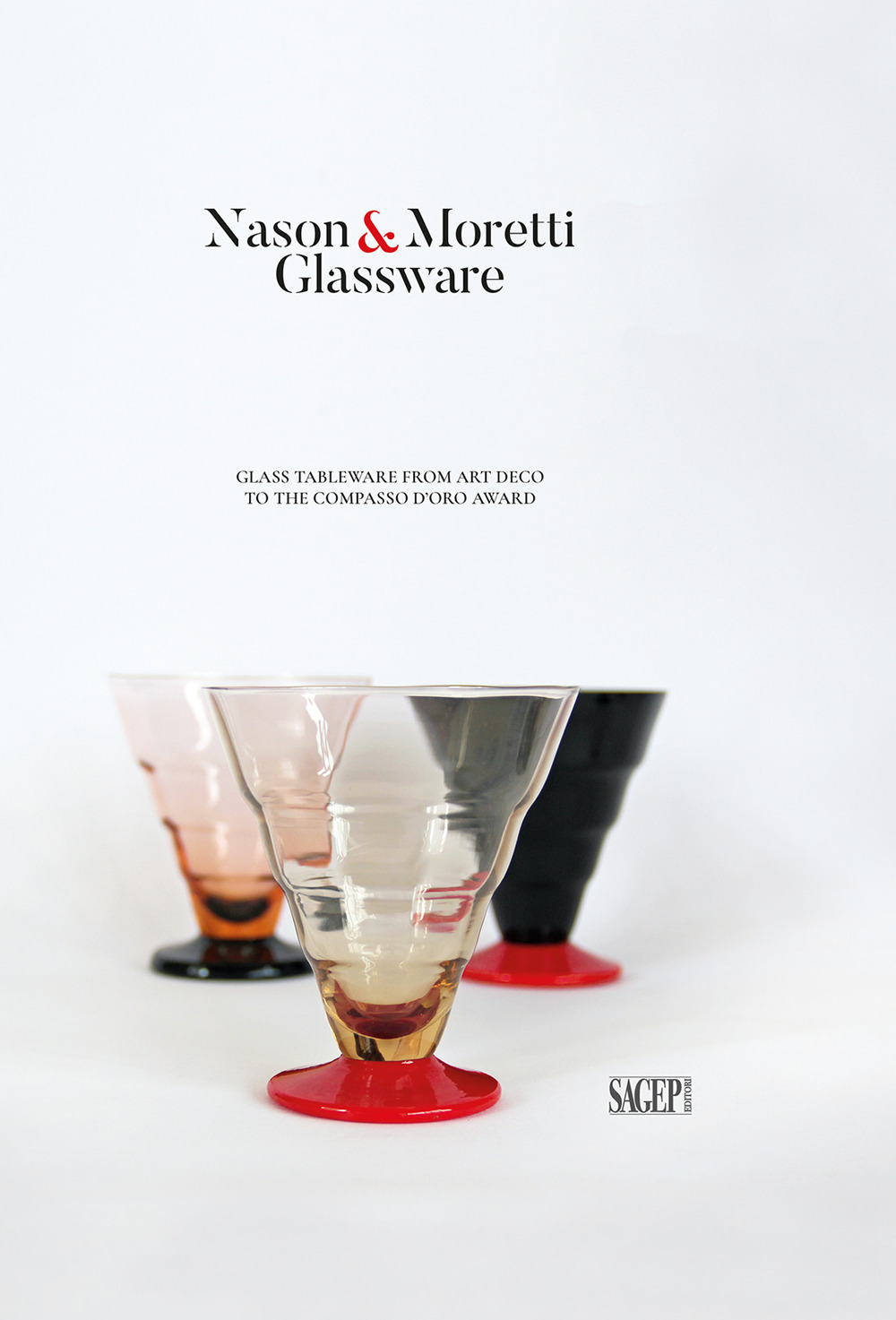 Nason&Moretti glassware. Glass tableware from art deco to the Compasso d'Oro