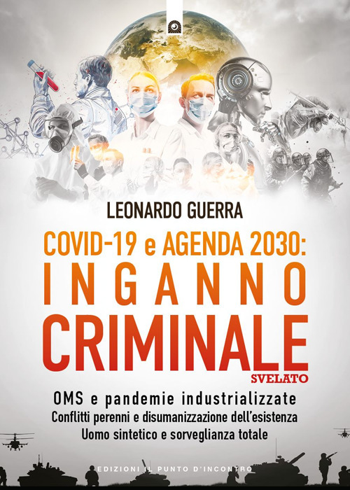 Covid 19 e agenda 2030: inganno criminale svelato