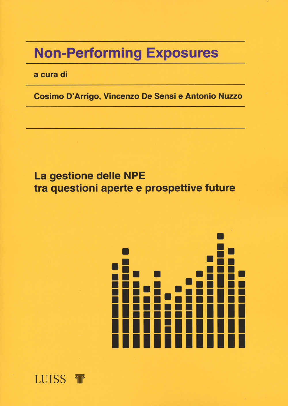 Non-performing exposure. La gestione delle NPE tra questioni aperte e prospettive future