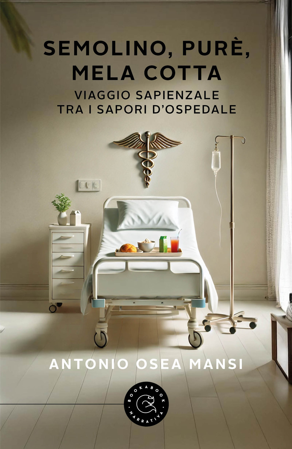 Semolino, purè, mela cotta. Viaggio sapienziale tra i sapori d'ospedale