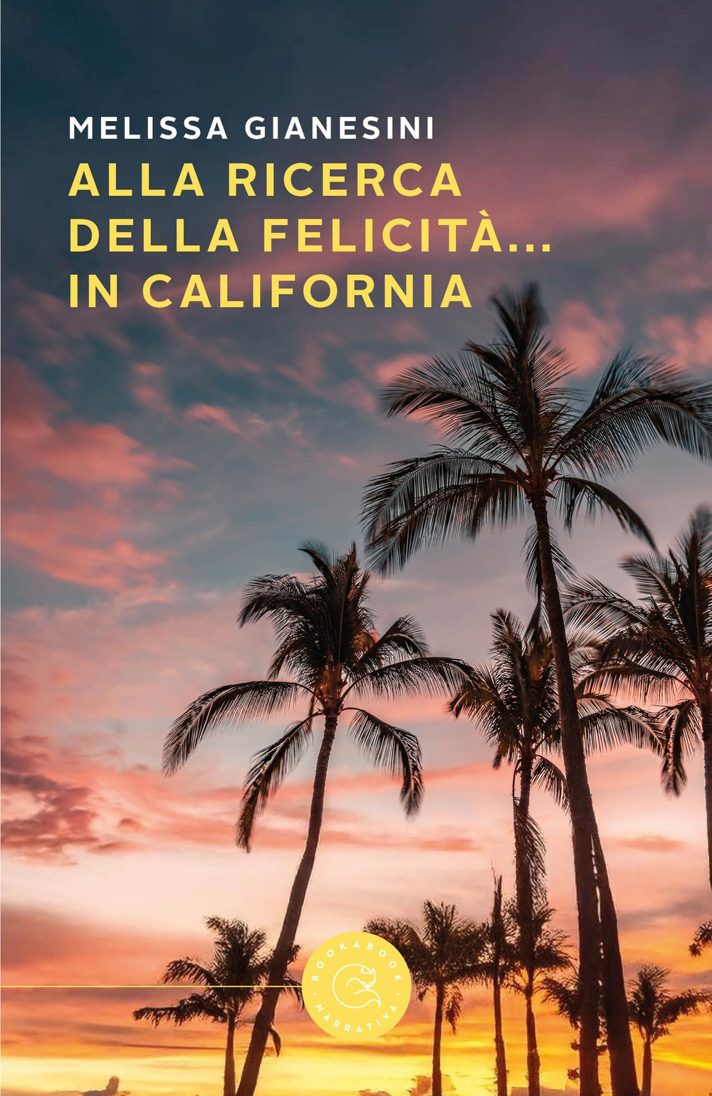 Alla ricerca della felicità... in California