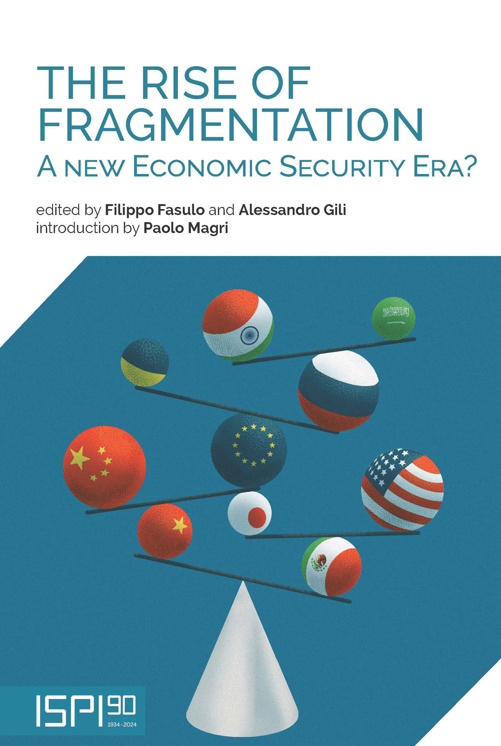 The rise of fragmentation. A new economic security era?