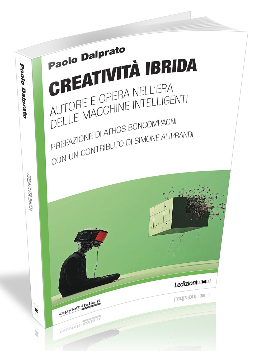 Creatività ibrida. Autore e opera nell'era delle macchine intelligenti